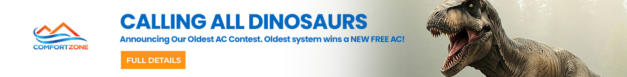 Calling all Dinosaurs - announcing our Oldest AC Contest. Oldest system wins a free new AC - click to see full details!